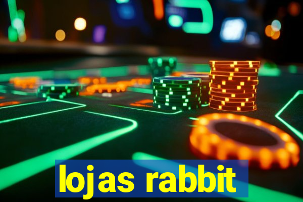 lojas rabbit